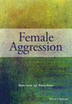 Book cover of: Female Aggression. By: Helen Gavin