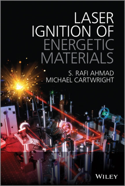 Book cover of: Laser Ignition of Energetic Materials