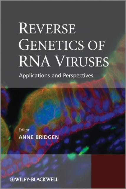 Book cover of: Reverse Genetics of RNA Viruses. By: Anne Bridgen