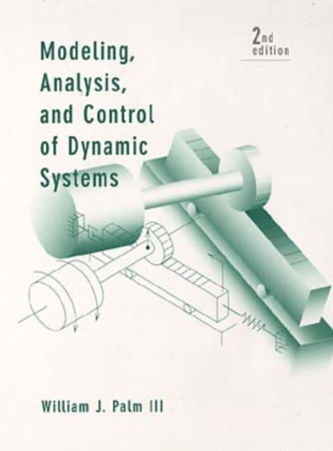 Book cover of: Modeling, Analysis, and Control of Dynamic Systems