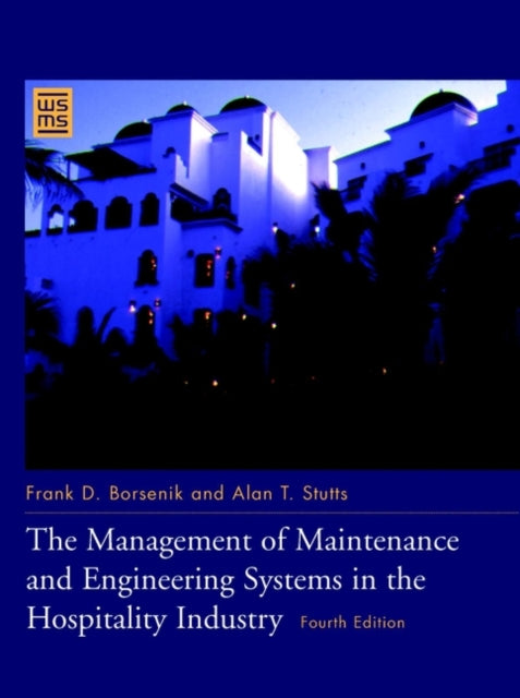 Book cover of: Management of Maintenance and Engineering Systems in the Hospitality Industry