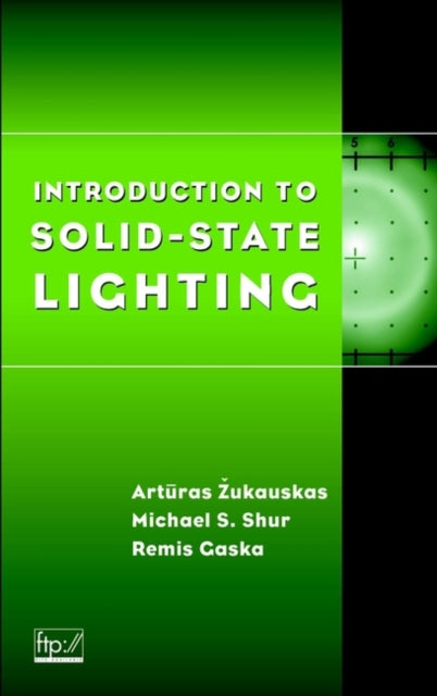 Book cover of: Introduction to Solid-State Lighting. By: Arturas Zukauskas