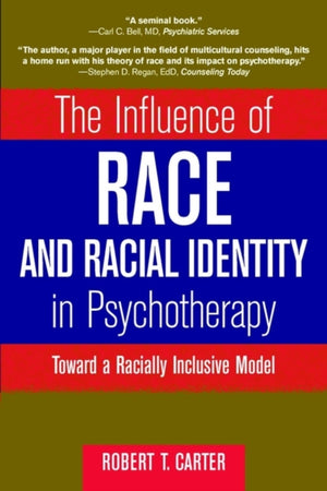 Influence of Race and Racial Identity in Psychotherapy