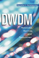 Book cover of: DWDM. By: Stamatios V. Kartalopoulos