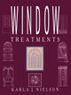Book cover of: Window Treatments. By: Karla J. Nielson