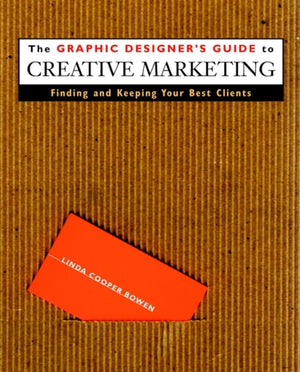 Graphic Designer's Guide to Creative Marketing