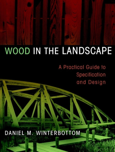Book cover of: Wood in the Landscape. By: Daniel M. Winterbottom