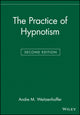 Book cover of: Practice of Hypnotism. By: Andre M. Weitzenhoffer
