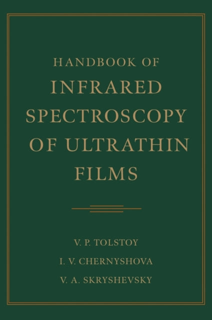 Book cover of: Handbook of Infrared Spectroscopy of Ultrathin Films. By: Valeri P. Tolstoy