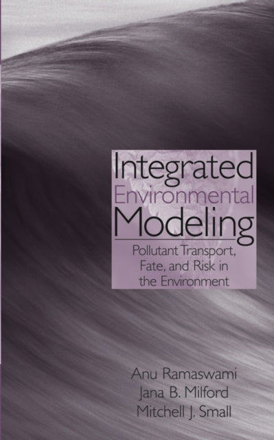 Book cover of: Integrated Environmental Modeling. By: Anu Ramaswami