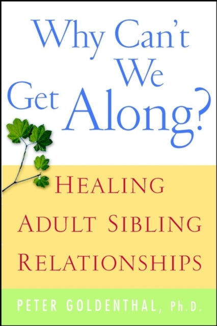 Book cover of: Why Can't We Get Along?. By: Peter Goldenthal
