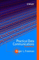 Book cover of: Practical Data Communications. By: Roger L. Freeman