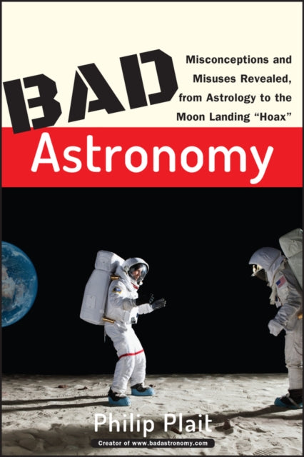 Book cover of: Bad Astronomy