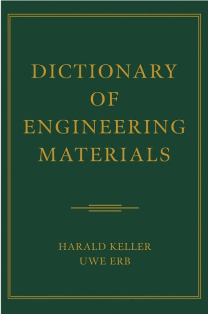 Book cover of: Dictionary of Engineering Materials. By: Harald Keller