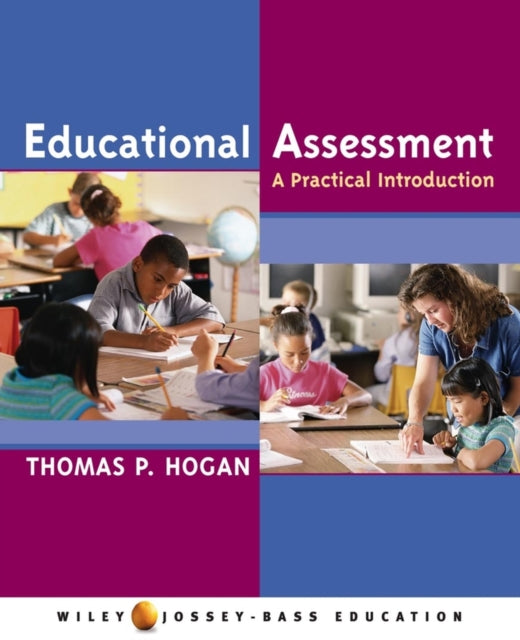 Book cover of: Educational Assessment. By: Thomas P. Hogan