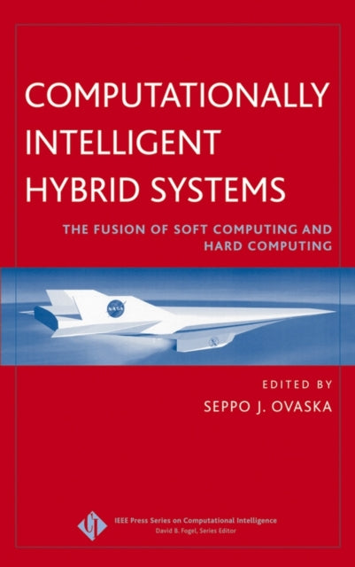 Book cover of: Computationally Intelligent Hybrid Systems. By: Seppo J. Ovaska