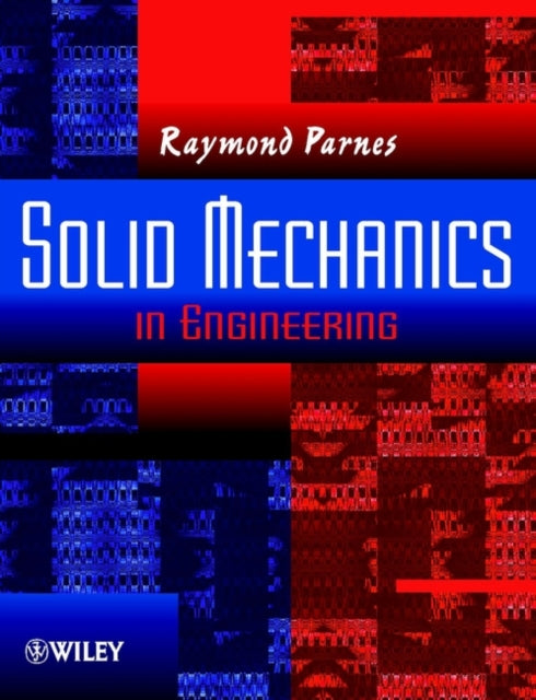 Book cover of: Solid Mechanics in Engineering