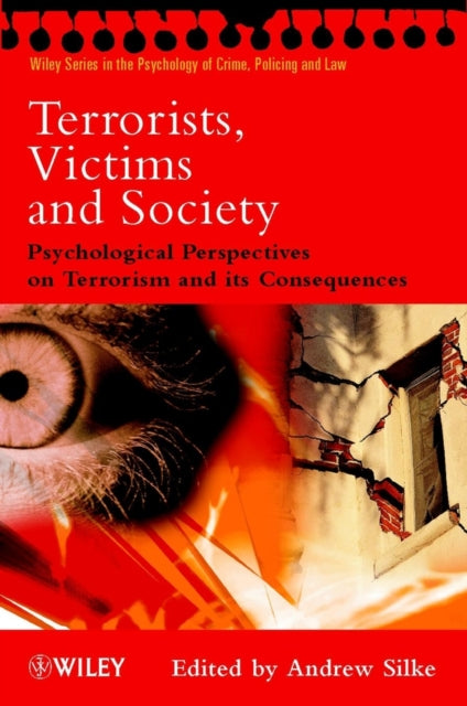 Book cover of: Terrorists, Victims and Society. By: Andrew Silke