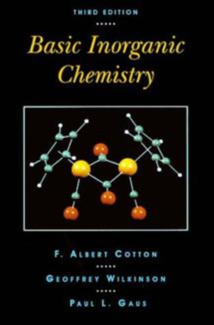 Book cover of: Basic Inorganic Chemistry. By: F. Albert Cotton