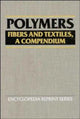 Book cover of: Polymers: Fibers and Textiles, A Compendium. By: Jacqueline I. Kroschwitz