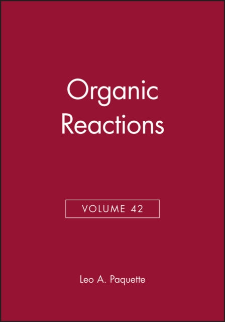 Book cover of: Organic Reactions, Volume 42. By: Leo A. Paquette
