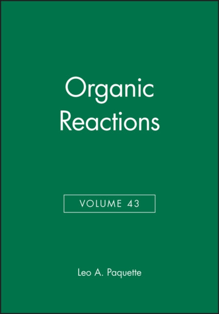 Book cover of: Organic Reactions, Volume 43. By: Leo A. Paquette