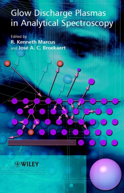 Book cover of: Glow Discharge Plasmas in Analytical Spectroscopy