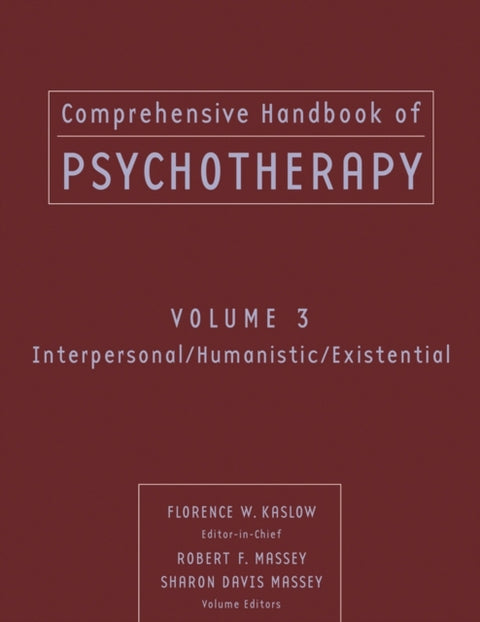 Comprehensive Handbook of Psychotherapy, Interpersonal/Humanistic/Existential