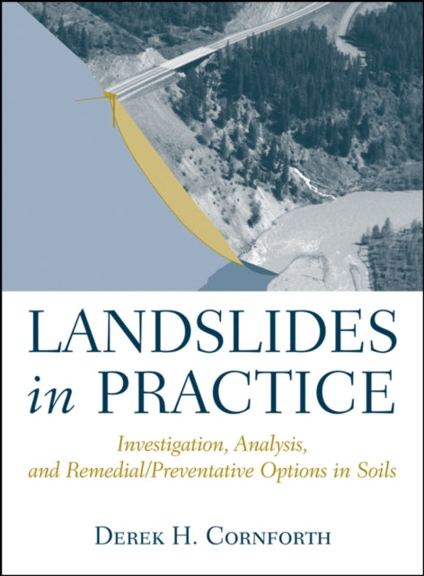 Book cover of: Landslides in Practice. By: Derek Cornforth