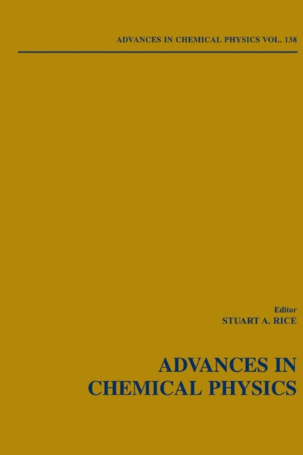 Book cover of: Advances in Chemical Physics, Volume 138. By: Stuart A. Rice