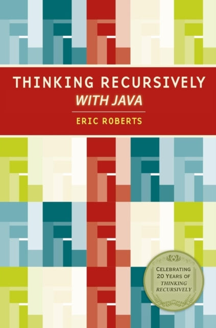 Book cover of: Thinking Recursively with Java. By: Eric Roberts