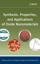 Book cover of: Synthesis, Properties, and Applications of Oxide Nanomaterials