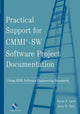 Book cover of: Practical Support for CMMI-SW Software Project Documentation Using IEEE Software Engineering Standards. By: Susan K. Land