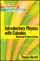 Book cover of: Introductory Physics with Calculus as a Second Language. By: Thomas E. Barrett