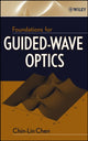 Book cover of: Foundations for Guided-Wave Optics. By: Chin-Lin Chen