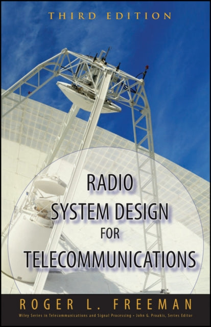 Book cover of: Radio System Design for Telecommunications. By: Roger L. Freeman