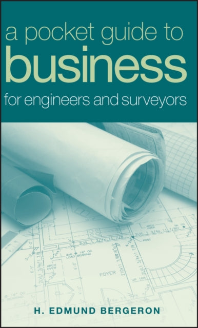 Book cover of: Pocket Guide to Business for Engineers and Surveyors. By: H. Edmund Bergeron