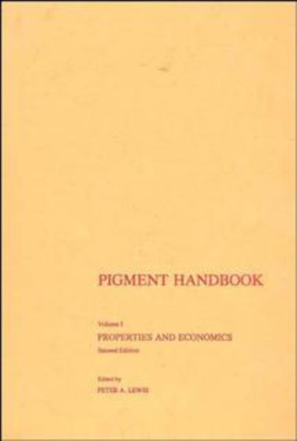 Book cover of: Pigment Handbook, Volume 1. By: Peter A. Lewis