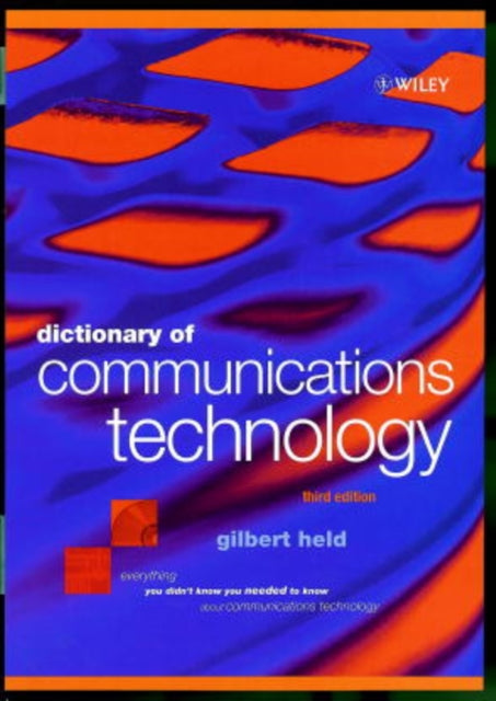 Book cover of: Dictionary of Communications Technology. By: Gilbert Held