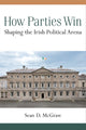 Book cover of: How Parties Win. By: Sean D McGraw