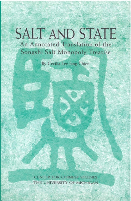 Book cover of: Salt and State. By: Cecilia Chien