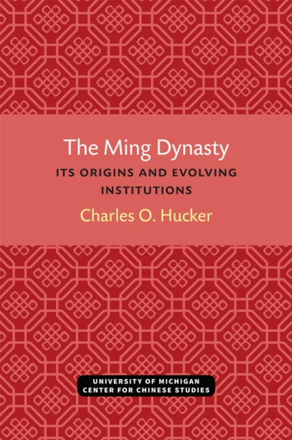 Book cover of: Ming Dynasty. By: Charles Hucker