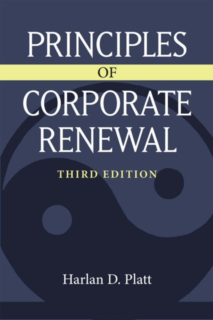 Book cover of: Principles of Corporate Renewal. By: Platt, Harlan D.