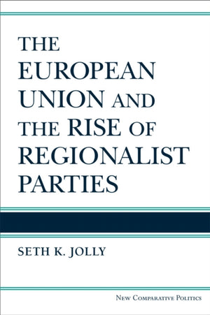 European Union and the Rise of Regionalist Parties