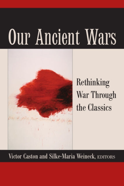 Book cover of: Our Ancient Wars. By: Victor Caston