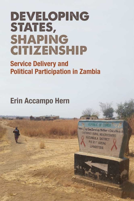 Book cover of: Developing States, Shaping Citizenship. By: Erin Hern
