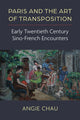 Book cover of: Paris and the Art of Transposition. By: Angie Chau