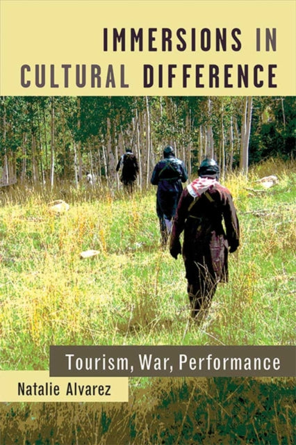 Book cover of: Immersions in Cultural Difference. By: Natalie Alvarez