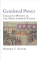 Book cover of: Gendered Power. By: Mamiko Suzuki