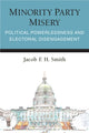 Book cover of: Minority Party Misery. By: Jacob F. H. Smith